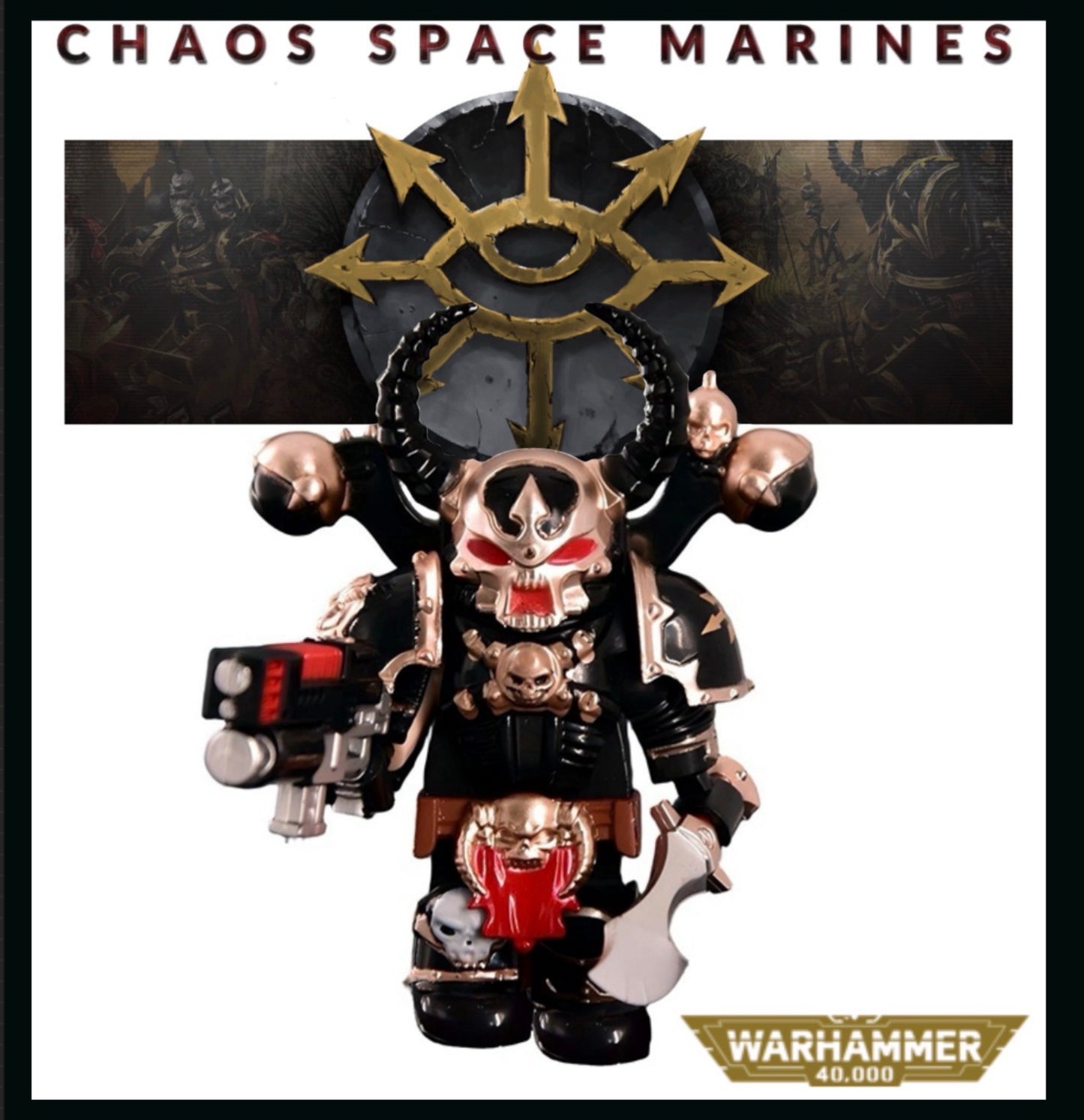 PREVENTE MINIFIGURE WARHAMMER 40K UNIVERS: CHAOS SPACE MARINES custom Disponibilité fin juin 2026